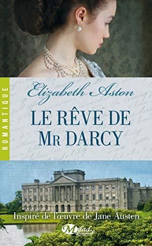 [Le ]rêve de Mr Darcy